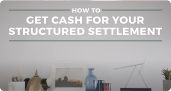 How to get cash for your structured settlement